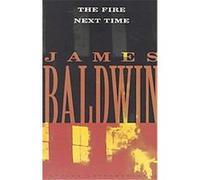 The Fire Next Time James Baldwin (Auteur)