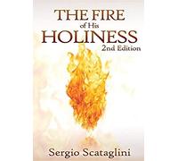 The Fire Of His Holiness