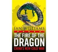 The Fire of the Dragon by Ian Williams Ian Williams (Auteur)