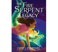 The Fire Serpent Legacy - Cindy L. Rodriguez - Harpercollins - ebook (ePub) - Livre