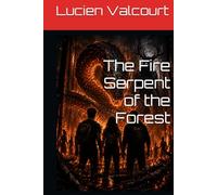 The Fire Serpent of the Forest