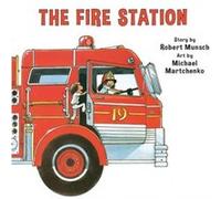 The Fire Station by Robert Munsch Robert Munsch (Auteur)