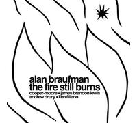 Alan Braufman - The Fire Still Burns [Vinyl]
