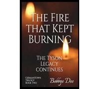 The Fire That Kept Burning: The Tyson Legacy Continues