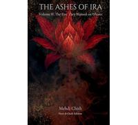 The Fire They Blamed on Ghosts: Volume Two of The Ashes of Ira
