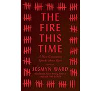The Fire This Time