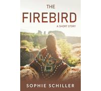 The Firebird: A Short Story