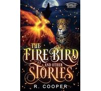 The Firebird and Other Stories