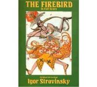 The Firebird in Full Score Igor Stravinsky (Auteur)