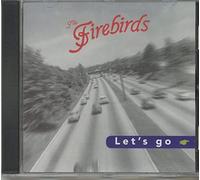 The Firebirds - Let's Go (CD)