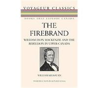 The Firebrand, Voyageur Classics William Kilbourn (Auteur)