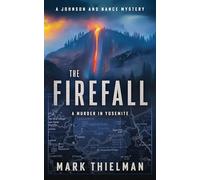 The Firefall: A Murder in Yosemite