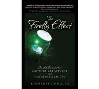 The Firefly Effect by Kimberly Douglas Hardcover Book Kimberly Douglas (Auteur)