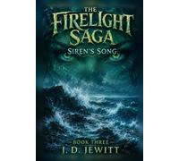 The Firelight Saga: Siren's Song
