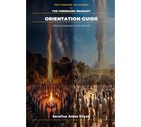 The Fireside Gathering for Firebrand Remnant: Orientation Guide