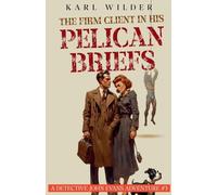 The Firm Client in His Pelican Briefs