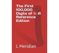The First 100,000 Digits of π: A Reference Edition