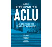 The First 100 Years Of The Aclu