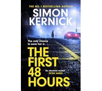 The First 48 Hours: the twisting new thriller from the Sunday Times bestseller