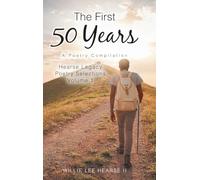 The First 50 Years: A Poetry Compilation