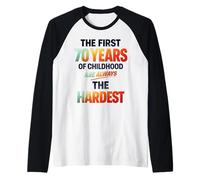 The First 70 Years of Childhood are Always The Hardest Manche Raglan