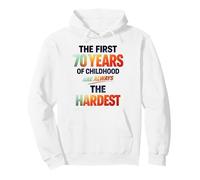 The First 70 Years of Childhood are Always The Hardest Sweat à Capuche