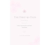 The First 90 Days After Birth: A Postpartum Self-Care Journal for First-Time Moms: Daily Check-Ins, Mental Health Support & Healing Tracker