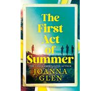 The First Act of Summer