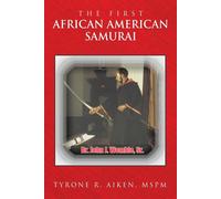 The First African American Samurai