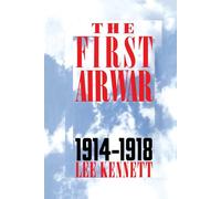The First Air War: 1914-1918