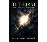 The First: Alpha and Omega | First and Last