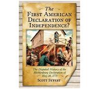 The First American Declaration Of Independence?