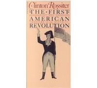 The First American Revolution Clinton Lawrence Rossiter (Auteur)