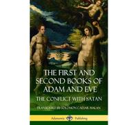 The First And Second Books Of Adam And Eve