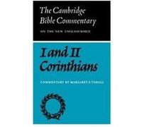 The First and Second Letters of Paul to the Corinthians, Cambridge Bible Commentary on the New English Bible, New Testament Series