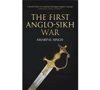 The First Anglo-Sikh War (Paperback) Amarpal Singh, (Auteur)