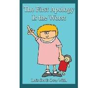 The First Apology Is The Worst