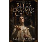 The First Architect of Eterra: The Rites of Erasmus Cain