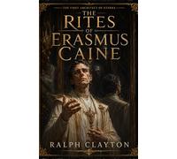 The First Architect of Eterra: The Rites of Erasmus Cain