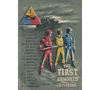 The First Armored Division A World War Two Unit History