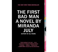 The First Bad Man: A Novel