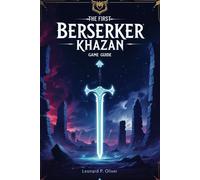 The First Berserker: Khazan Game Guide: Master Combat, Conquer Bosses And Unlock Secrets