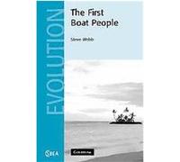 The First Boat People, Cambridge Studies in Biological Anthropology Steve Webb (Auteur)