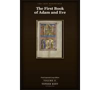The First Book of Adam and Eve: Final Expanded Long Edition - Volume 2 (with Full Verse-by-Verse Commentary)