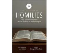 The First Book of Homilies: The Church of England's Official Sermons in Modern English