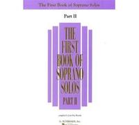 THE FIRST BOOK OF SOPRANO SOLOS PART II - SOPRANO