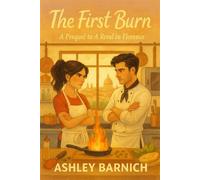 The First Burn Signs of Love, #0.5 - Ashley Barnich - A.M. Barnich - ebook (ePub) - Livre