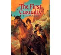The First Casualty The Sharp Places, #1 - Qwame C.S. Skinner - Katana - ebook (ePub) - Livre