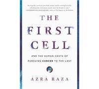The First Cell by Azra Raza Azra Raza (Auteur)