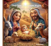 The First Christmas Night: Story Book